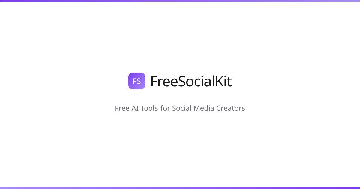 FreeSocialKit — Free AI Tools for Social Media Creators